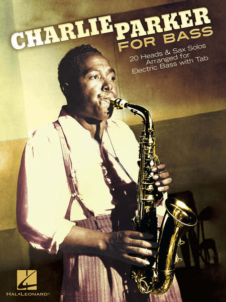 Hal Leonard Charlie Parker for Bass