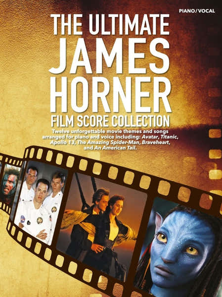 Wise Publications The Ultimate James Horner Film Score Collection