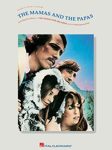 Hal Leonard MAMAS AND. THE PAPAS THE - THE MAMAS AND THE PAPAS - PVG