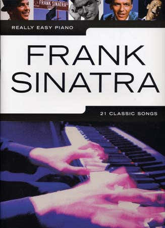 Wise Publications Sinatra Frank - Really Easy Piano - 21 Classic Songs