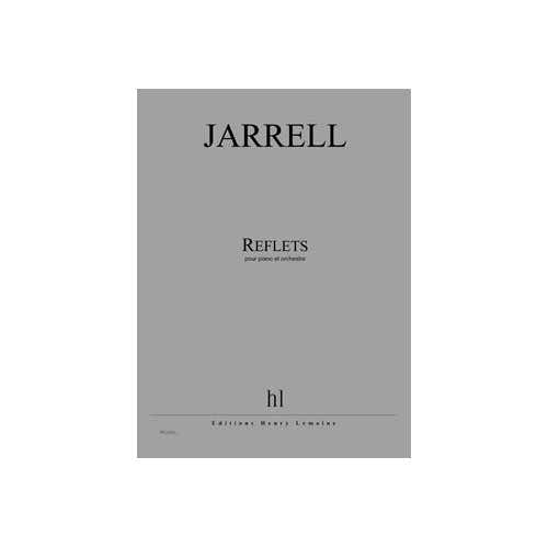 Lemoine Jarrell - Reflets - Concerto Pour Piano et Orchestre