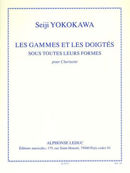 Leduc Yokokawa - Les Gammes et Les Doigtes Sous Toutes Leurs Formes - Clarinette