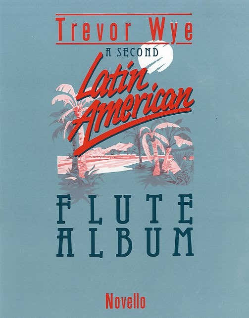 A SECOND LATIN-AMERICAN FLUTE ALBUM - FLUTE