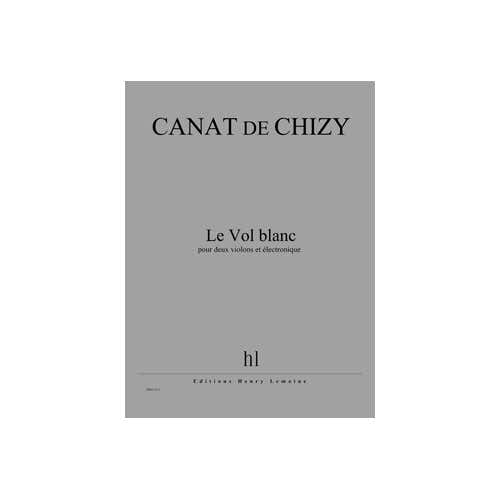 Jobert Canatchizy - Le Vol Blanc - 2 Violons et Électronique