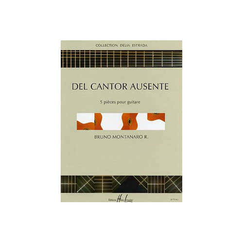 Lemoine Montanaro Bruno - Del Cantor Ausente - Guitare