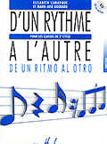 Lemoine Lamarque E. / Goudard M.-J. - D'un Rythme A L'autre 1