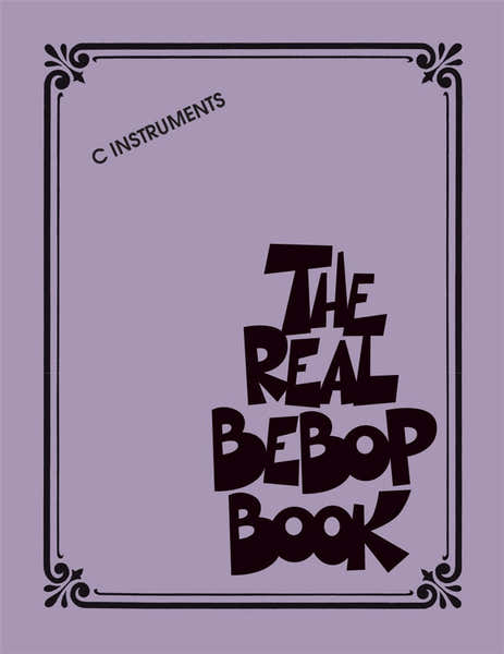 Hal Leonard The Real Bebop Book - C Instruments
