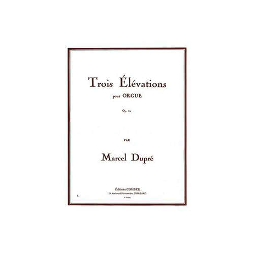 Combre Dupre - 3 Elévations Op.32 - Orgue