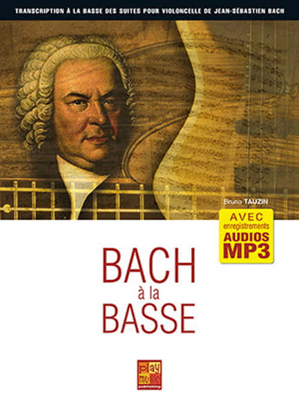 Play Music Publishing Tauzin Bruno - Bach A La Basse
