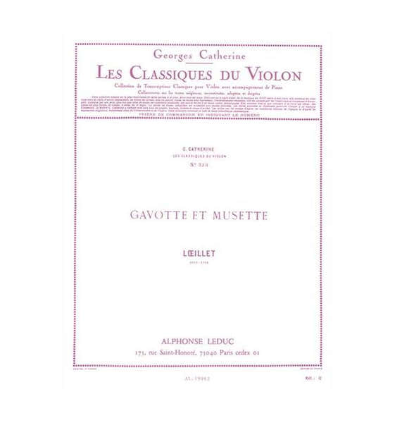 Leduc Loeillet/catherine - Gavotte et Musette - Classique Violon N°373