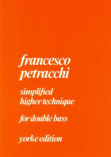 Petracchi F. - Simplified Higher Technique - Contrebasse
