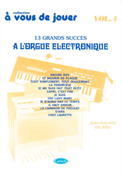 DELRIEU J.PH. - A VOUS DE JOUER A L'ORGUE ELECTRONIQUE VOL. 4