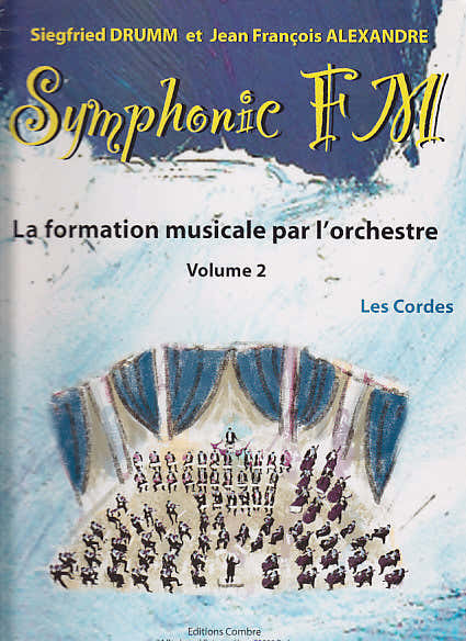 Combre Alexandre/drumm - Symphonic FM Vol.2 Eleve - Les Cordes