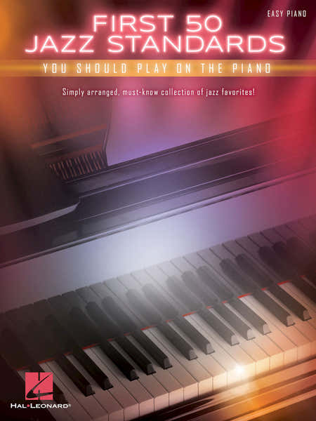 Hal Leonard First 50 Jazz Standards