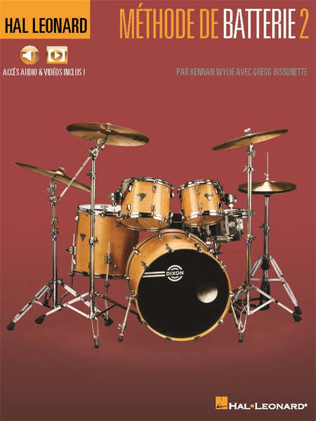 Hal Leonard Kennan Wylie & Gregg Bissonette - Methode De Batterie Vol.2