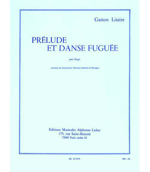 Leduc LITAIZE GASTON - PRELUDE ET DANSE FUGUEE - ORGUE