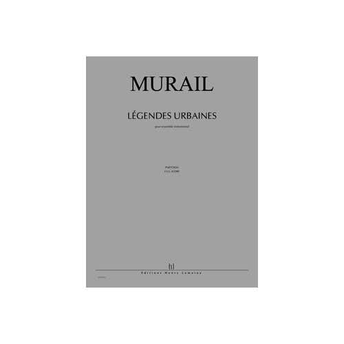 Jobert Murail - Légendes Urbaines - 22 Instruments