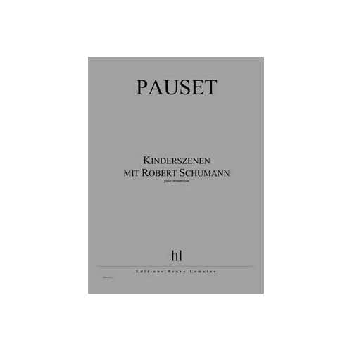 Jobert Pauset - Kinderszenen Mit R.schumann - Ensemble