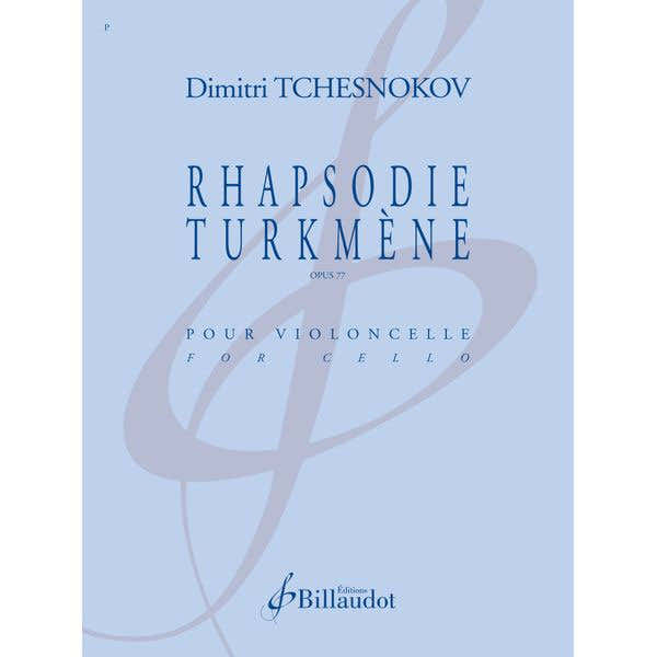 Billaudot Tchesnokov Dimitri - Rhapsodie Turkmene Opus 77