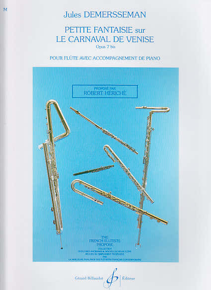 Billaudot Demersseman Jules - Petite Faisie Sur Le Carnaval De Venise Op.7 Bis - Flute Piano