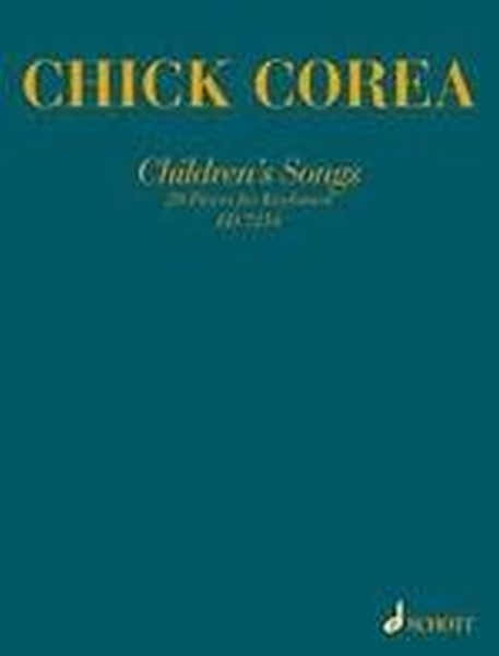 Schott Corea Chick - Children's Songs - Piano