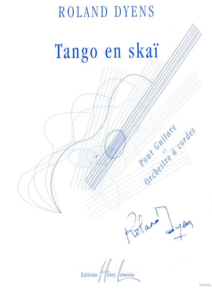 Lemoine ROLAND DYENS - TANGO EN SKAI - GUITARE ET ORCHESTRE