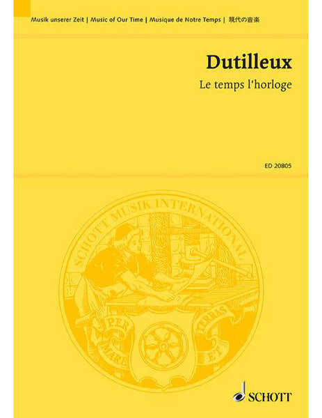 Schott Dutilleux - Le Temps L'horloge - Soprano et Orchestre
