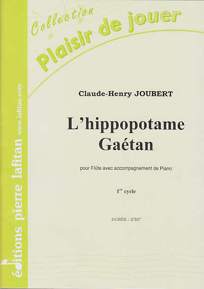 Joubert CLAUDE-henry - L'hippopotame Gaetan - Flute / Piano