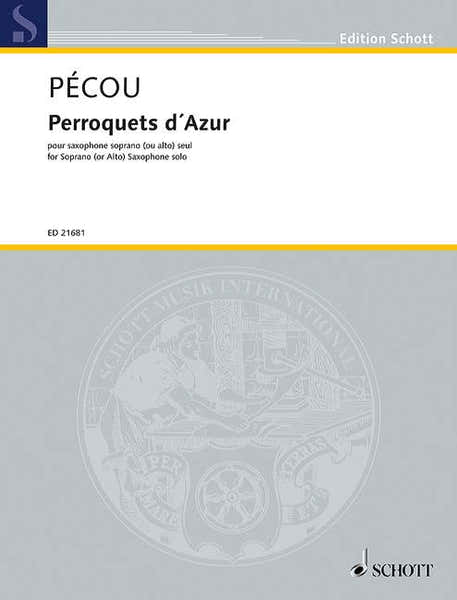 Schott Pecou T. - Perroquets D'azur - Saxophone