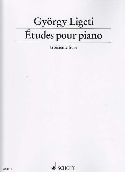 Schott Ligeti Gyorgy - Etudes Pour Piano - Troisieme Livre