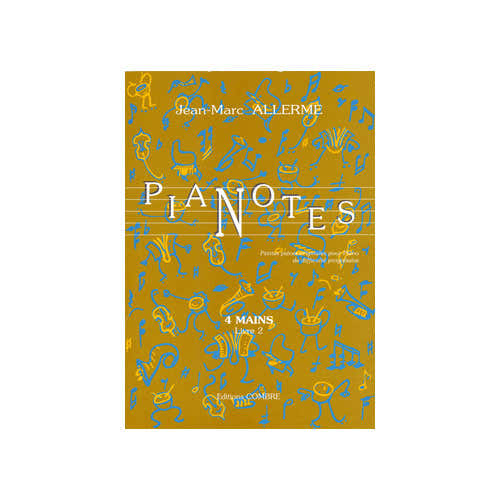 Combre Allerme - Pianotes 4 Mains - Livre 2 - Piano A 4 Mains