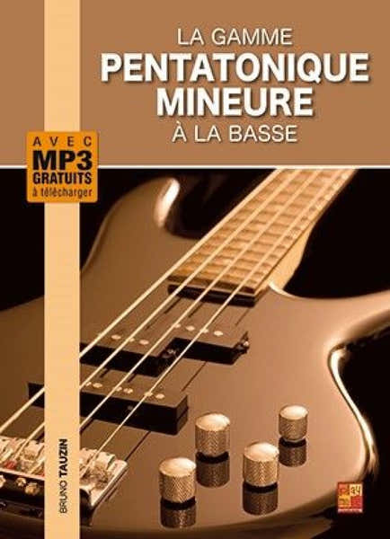 Play Music Publishing Tauzin Bruno - La Gamme Pentatonique Mineure À La Basse