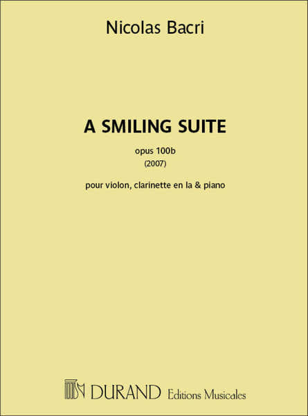 Durand Bacri Nicolas - A Smiling Suite Op.100b (2007)