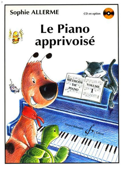 Billaudot Sophie Allerme - Le Piano Apprivoise Volume 1 - CD