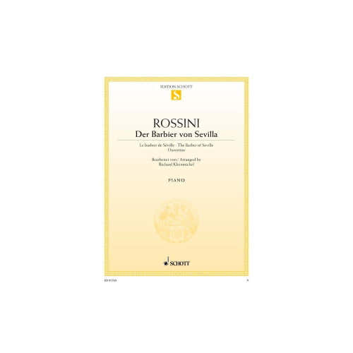 Schott ROSSINI G. - LE BARBIER DE SEVILLE - OUVERTURE - PIANO