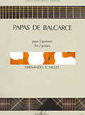 Lemoine Millet Fernando - Papas De Balcarce - 2 Guitares