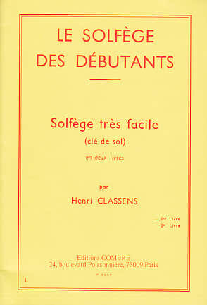 Combre Classens Henri - Le Solfege Des Debutants Cle De Sol Vol.1
