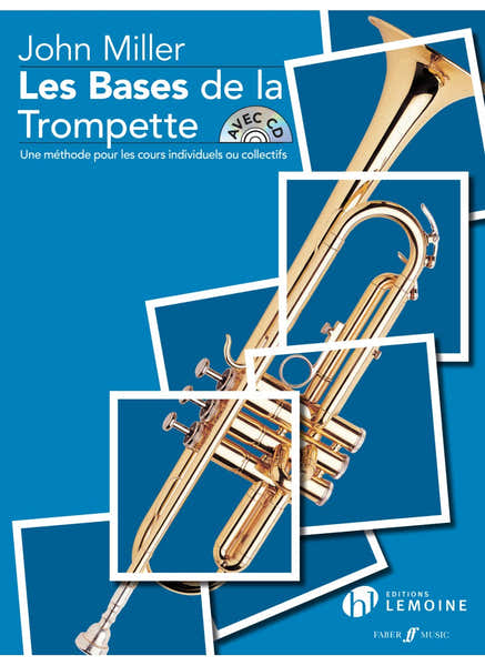 Lemoine John Miller - Les Bases de la Trompette
