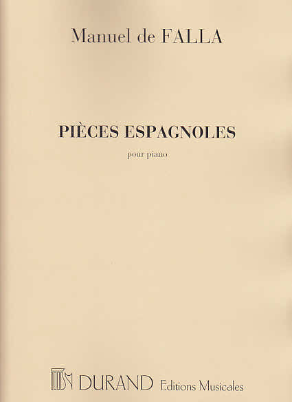 Durand DE FALLA M. - PIECES ESPAGNOLES - PIANO