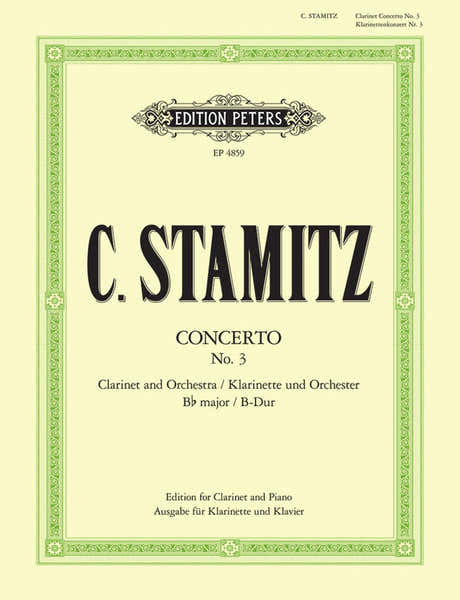 Edition Peters Stamitz Carl - Clarinet Concerto No. 3 In B Flat - Clarinet And Piano
