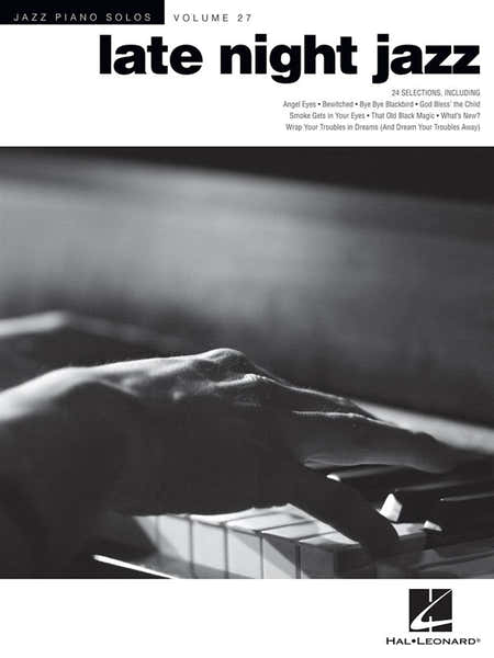 Hal Leonard Jazz Piano Solos Volume 27 Late Night Jazz - Piano Solo
