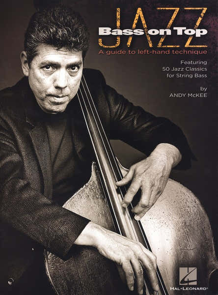 Hal Leonard Mckee Andy Jazz Bass On Top Double Bass - Double Bass