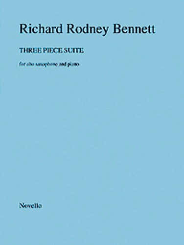 Novello THREE PIECE SUITE FOR ALTO SAXOPHONE AND PIANO - ALTO SAXOPHONE