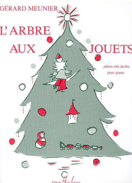 Lemoine Meunier Gerard - Arbre Aux Jouets - Piano