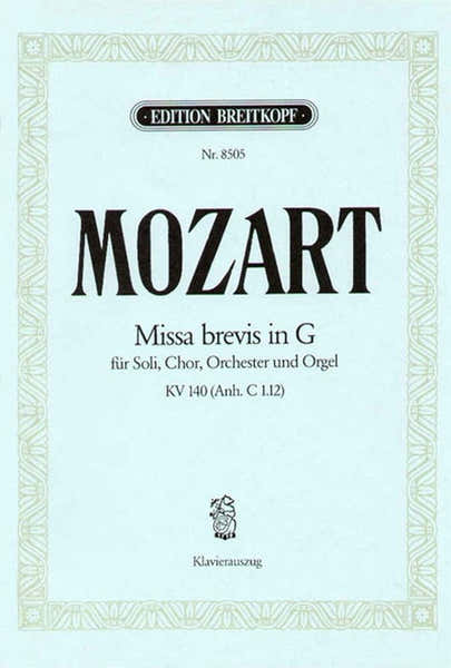 Edition Breitkopf MOZART WOLFGANG AMADEUS - MISSA BREVIS IN G KV140(C1.12) - PIANO