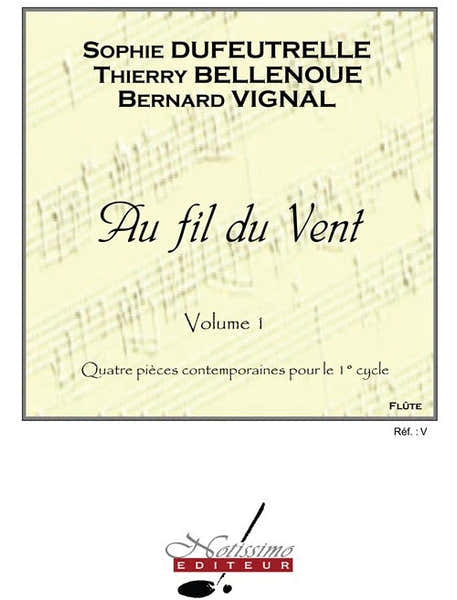 Au Fil Du Vent v. 1 et Flute Solo Flute & Piano