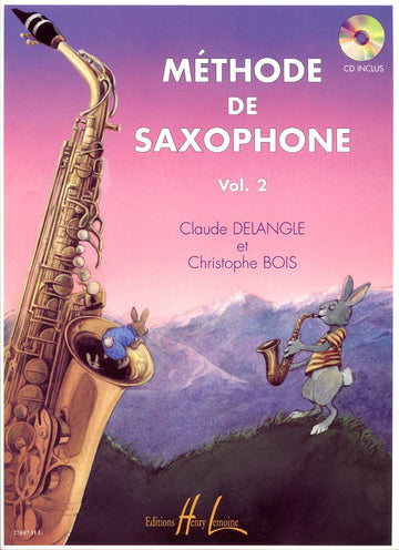 Delangle C. / Bois C. - Methode De Saxophone Vol.2 + CD