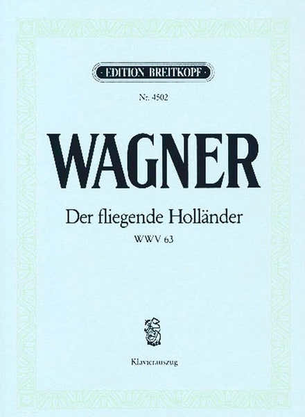 Wagner Richard - Der Fliegende Hollander WWV 63 - Piano