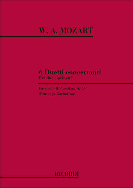 MOZART W.A. - 6 DUETTI CONCERTANTI - DUETTI N.4 5 6 - CLARINETTE
