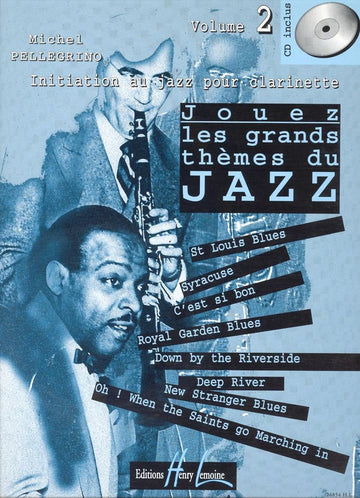 Pellegrino Michel - Jouez Les Grands Themes Du Jazz Vol.2 + CD - Clarinette